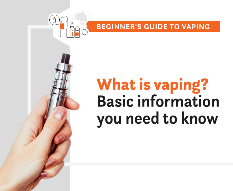 All you need to know about vaping